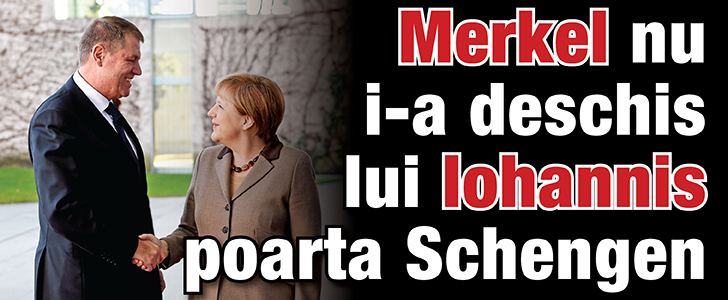 Merkel nu i-a deschis lui Iohannis poarta Schengen