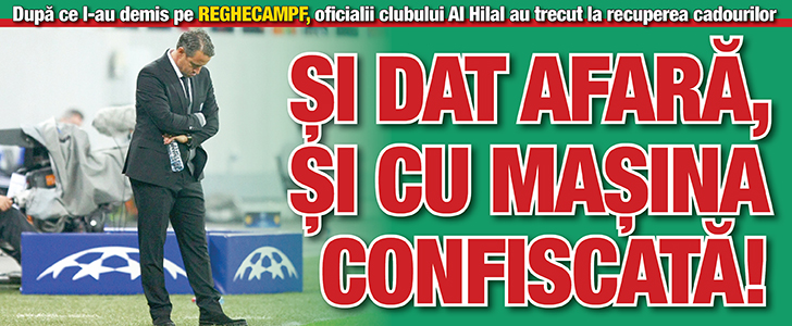 Reghecampf – si dat afara, si cu masina confiscata!