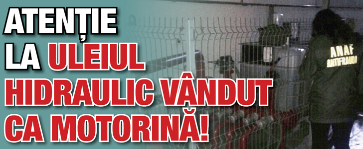 Atentie la uleiul hidraulic vandut ca motorina!