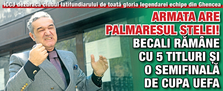 Armata are palmaresul Stelei! Becali ramane cu 5 titluri si o semifinala de Cupa UEFA