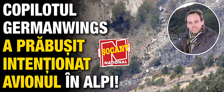 Copilotul Germanwings a prabusit intentionat avionul Airbus A320!