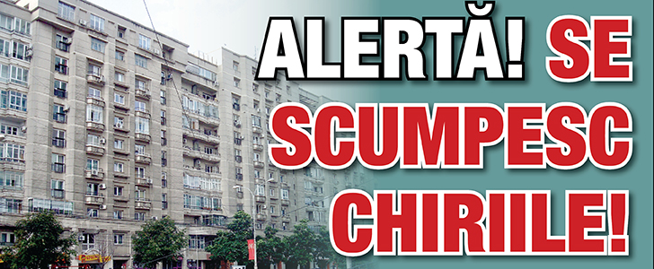 Alerta! Se scumpesc chiriile!