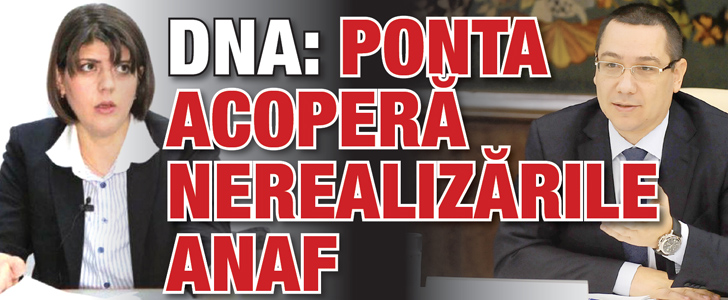 DNA:  Ponta acopera nerealizarile ANAF