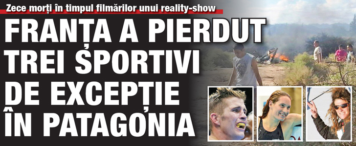 Franta a pierdut trei sportivi de exceptie in Patagonia
