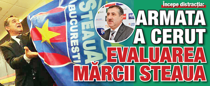 Armata a cerut evaluarea marcii Steaua