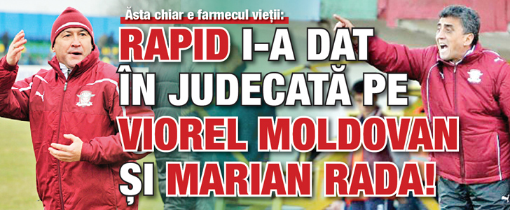 Rapid i-a dat in judecata pe Viorel Moldovan si Marian Rada!