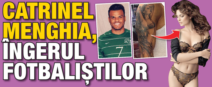 Catrinel Menghia, ingerul fotbalistilor