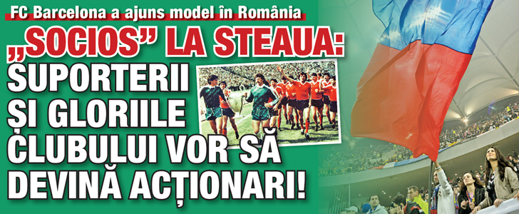 „Socios” la Steaua: suporterii si gloriile clubului vor sa devina actionari!