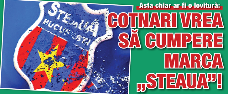 Cotnari vrea sa cumpere marca „Steaua”!