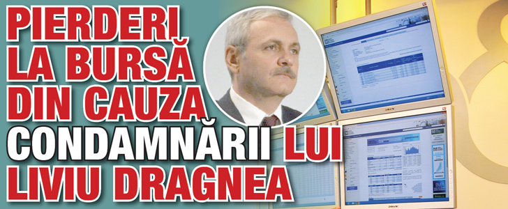 Pierderi la Bursa din cauza condamnarii lui Liviu Dragnea
