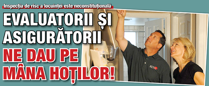 Evaluatorii si asiguratorii ne dau pe mana hotilor!