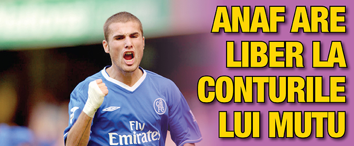 ANAF are liber la conturile lui Mutu