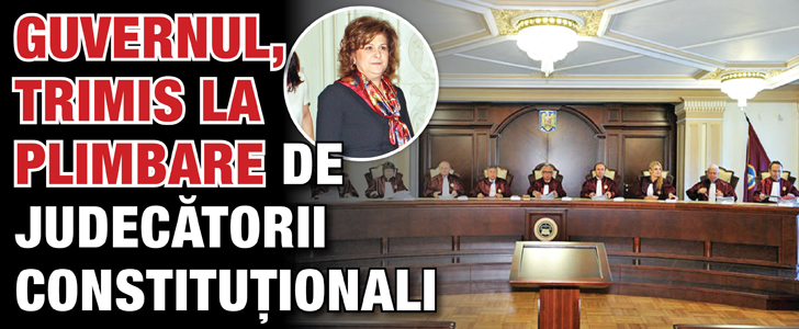 Guvernul, trimis la plimbare de judecatorii constitutionali