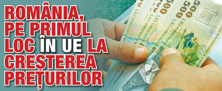 Romania, pe primul loc in UE la cresterea preturilor