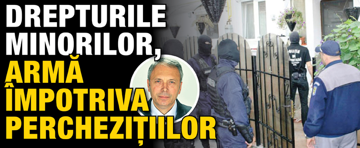 Drepturile minorilor, arma impotriva perchezitiilor