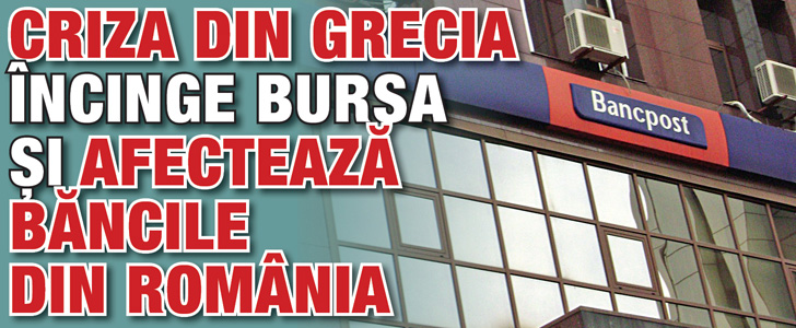 Criza din Grecia incinge bursa si afecteaza  bancile din Romania