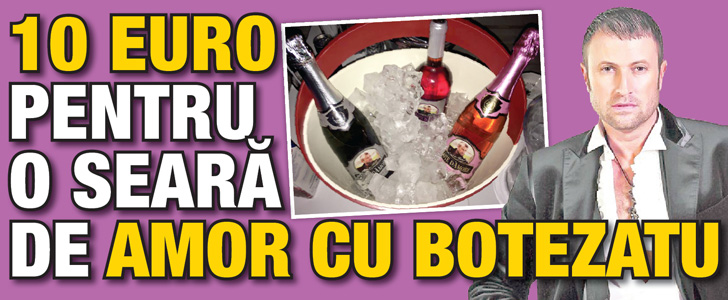 10 euro pentru o seara de amor cu Botezatu