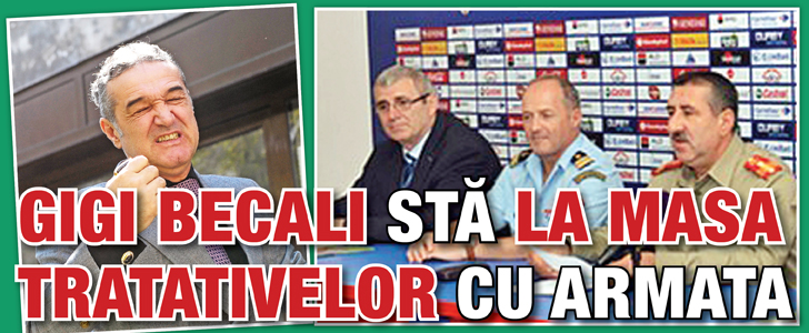 Gigi sta la masa tratativelor cu Armata