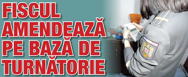 Fiscul amendeaza pe baza de turnatorie