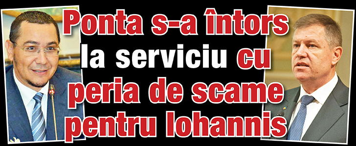 Ponta s-a intors la serviciu cu peria de scame pentru Iohannis