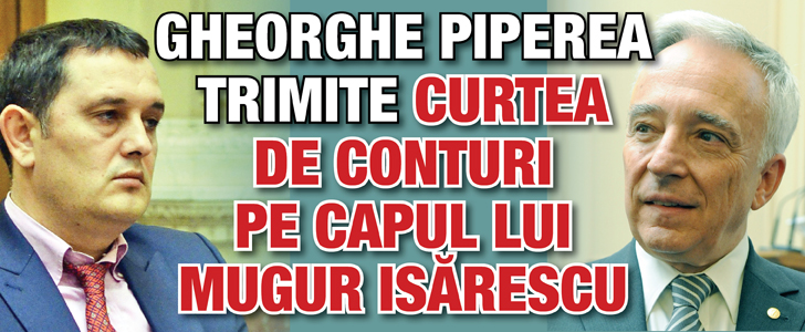 Gheorghe Piperea trimite Curtea de Conturi pe capul lui Mugur Isarescu