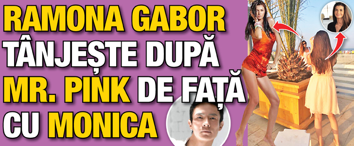 Ramona Gabor tanjeste dupa Mr. Pink de fata cu Monica