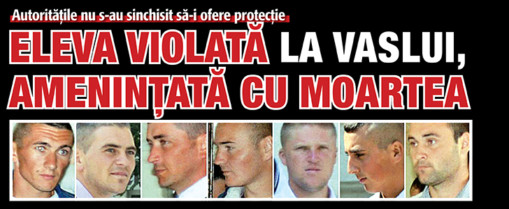 Eleva violata la Vaslui, amenintata cu moartea