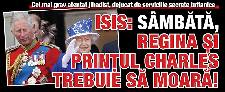 ISIS: Sambata, Regina Elisabeta si Printul Charles trebuie sa moara!