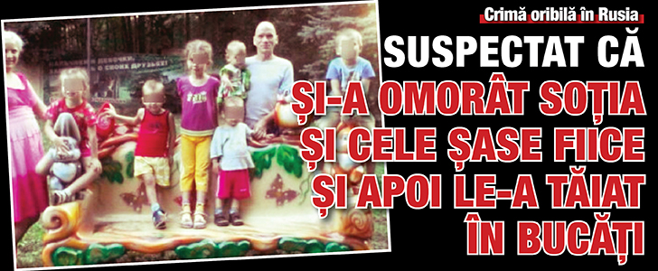 Suspectat ca si-a omorat sotia si cele sase fiice si apoi le-a taiat in bucati