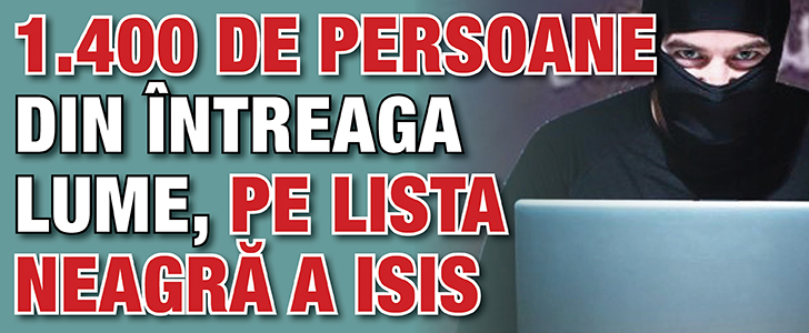 1.400 de persoane din intreaga lume, pe lista neagra a ISIS