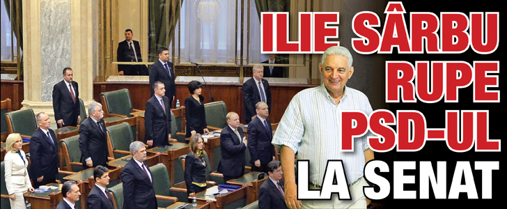 Ilie Sarbu rupe PSD-ul la Senat