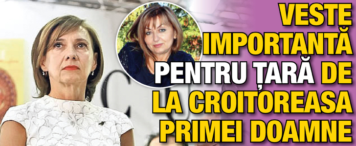 Veste importanta pentru tara de la croitoreasa Primei Doamne