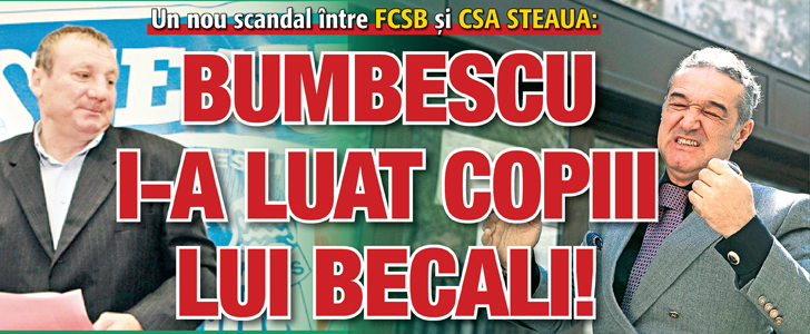 Bumbescu i-a luat copiii lui Becali!