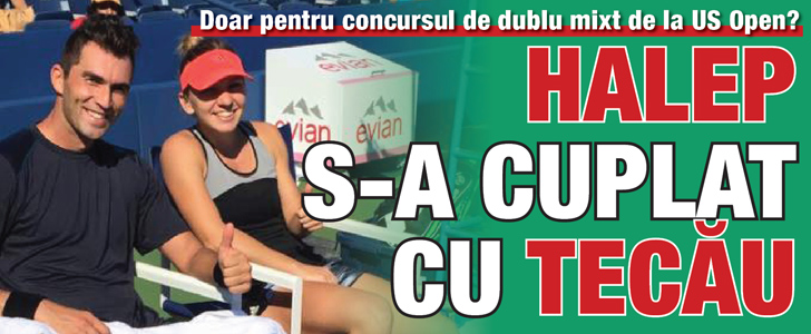 Halep s-a cuplat cu Tecau