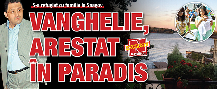 Vanghelie, arestat in Paradis
