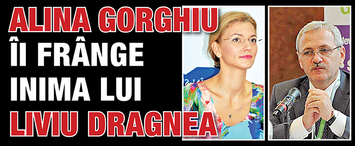 Alina Gorghiu ii frange inima lui Liviu Dragnea
