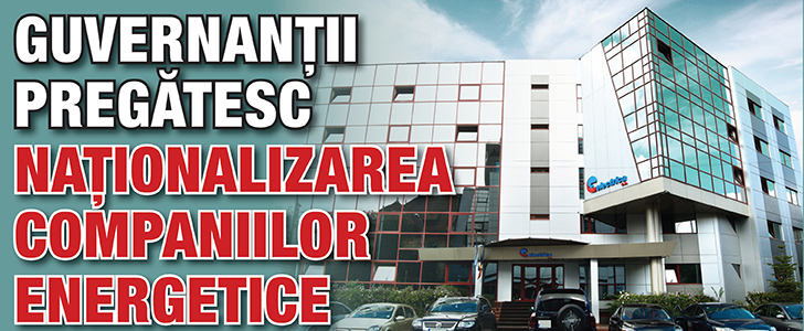 Guvernantii pregatesc nationalizarea companiilor energetice