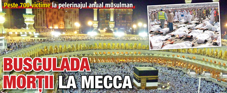 Busculada mortii la Mecca. Peste 700 victime la pelerinajul anual musulman
