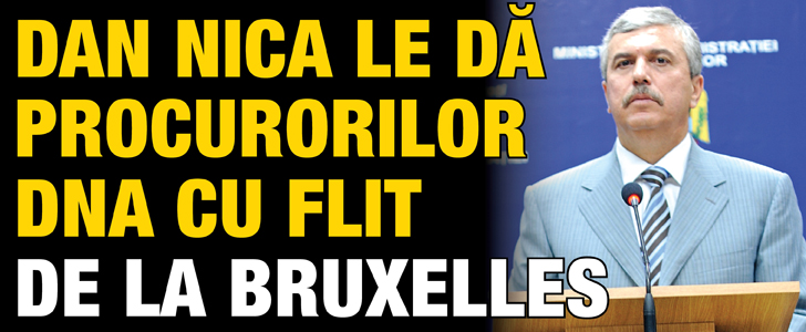 Nica le da procurorilor DNA cu flit de la Bruxelles