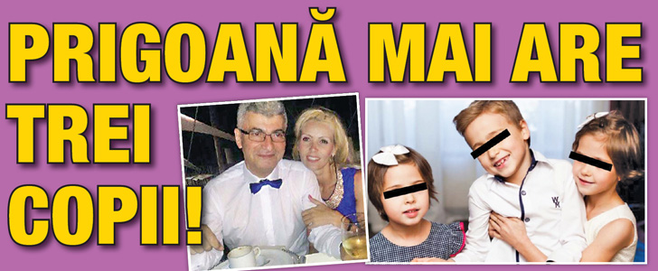 Prigoana mai are trei copii!