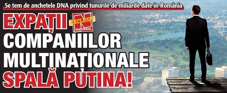 Se tem de anchetele DNA: expatii multinationalelor spala putina!