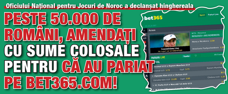 Peste 50.000 de romani, amendati cu sume colosale pentru ca au pariat pe bet365.com!