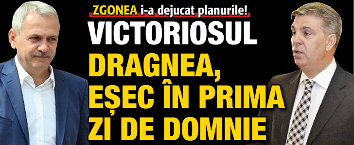 Victoriosul Dragnea, esec in prima zi de domnie