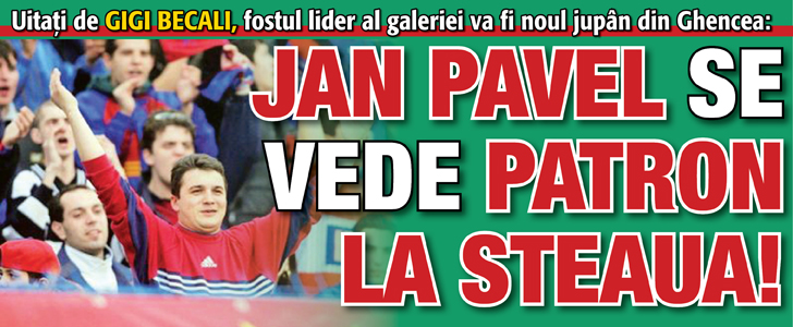 Jan Pavel se vede patron la Steaua!
