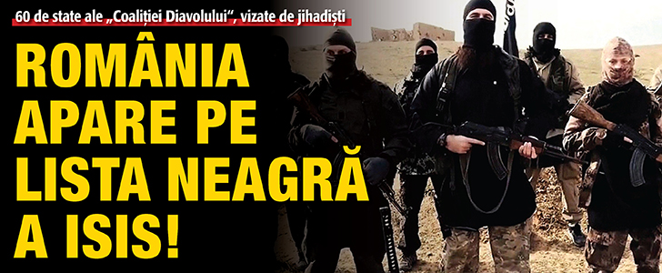 Alerta, Romania apare pe lista neagra a ISIS !