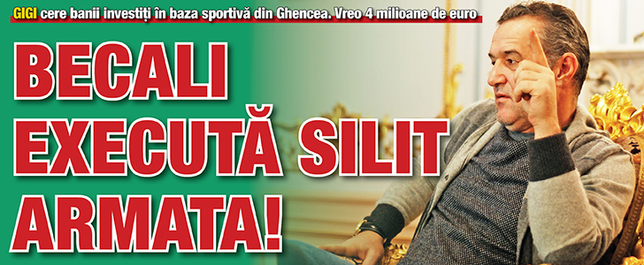 Becali executa silit Armata!