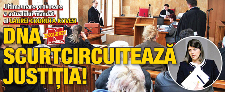 Kovesi, ultima mare provocare: DNA scurtcircuiteaza Justitia!