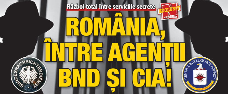 Romania, intre agentii BND si CIA!