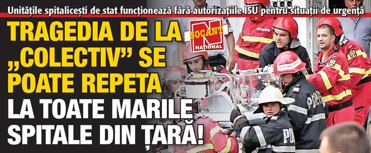 Tragedia de la „Colectiv” se poate repeta la toate marile spitale din tara!