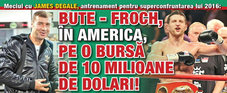 Exclusiv! Bute – Froch, in America, pe o bursa de 10 milioane de dolari!